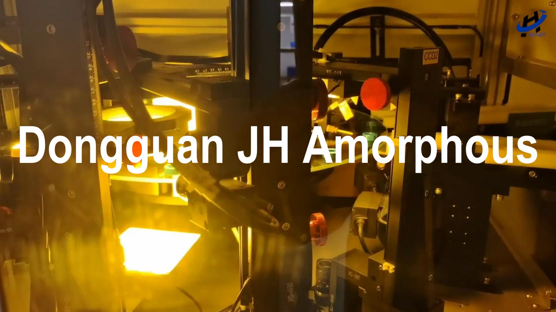 Dongguan JH Amorphous Brief Introduction